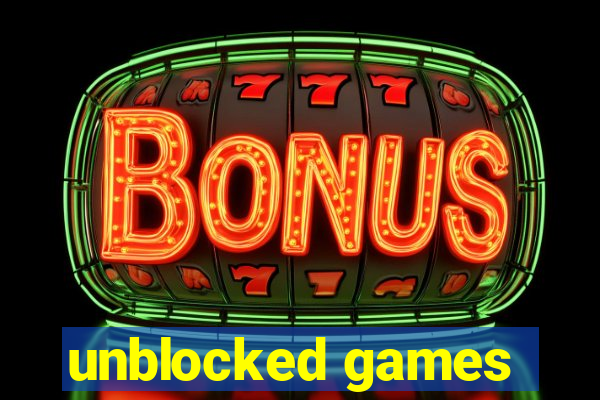 unblocked games